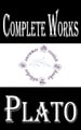 Complete Works of Plato "Philosopher and Mathematician in Classical Greece"